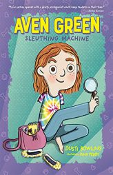 Aven Green Sleuthing Machine (Volume 1) by Dusti Bowling Paperback Book