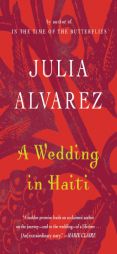 A Wedding in Haiti by Julia Alvarez Paperback Book