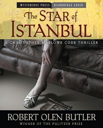 The Star of Istanbul (A Christopher Marlowe Cobb Thriller) by Robert Olen Butler Paperback Book