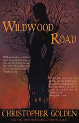 Wildwood Road by Christopher Golden Paperback Book