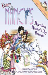 Fancy Nancy's Marvelous Mother's Day Brunch by Jane O'Connor Paperback Book