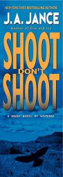 Shoot Don't Shoot by J. A. Jance Paperback Book
