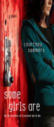 Some Girls Are by Courtney Summers Paperback Book
