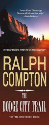 The Dodge City Trail (The Trail Drive) by Ralph Compton Paperback Book