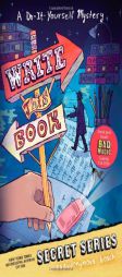 Write This Book: A Do-It-Yourself Mystery (The Secret Series) by Pseudonymous Bosch Paperback Book