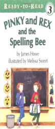 Pinky And Rex And The Spelling Bee(level 3) by James Howe Paperback Book