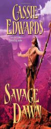 Savage Dawn by Cassie Edwards Paperback Book