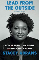 Minority Leader: How to Lead from the Outside and Make Real Change by Stacey Abrams Paperback Book