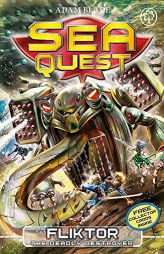 Sea Quest: Fliktor the Deadly Conqueror: Book 21 by Adam Blade Paperback Book