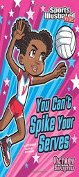 You Can't Spike Your Serves (Victory School Superstars) by Julie A. Gassman Paperback Book