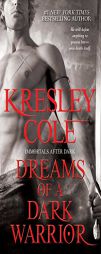 Dreams of a Dark Warrior (Immortals After Dark Series, Book 9) by Kresley Cole Paperback Book