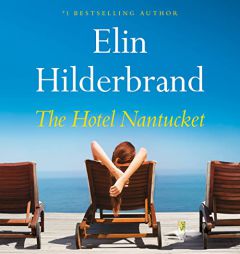 The Hotel Nantucket by Elin Hilderbrand Paperback Book