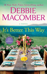 It's Better This Way: A Novel by Debbie Macomber Paperback Book