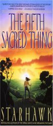 The Fifth Sacred Thing by Starhawk Paperback Book