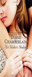 Her Mother's Shadow (The Keeper Trilogy) by Diane Chamberlain Paperback Book