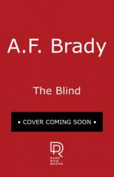The Blind by A. F. Brady Paperback Book