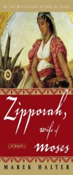 Zipporah, Wife of Moses (Canaan Trilogy) by Marek Halter Paperback Book