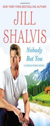 Nobody But You (Cedar Ridge) by Jill Shalvis Paperback Book