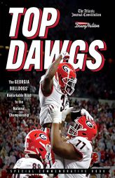Top Dawgs: The Georgia Bulldogs' Remarkable Road to the National Championship by Triumph Books Paperback Book