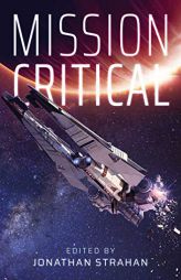 Mission Critical by Jonathan Strahan Paperback Book
