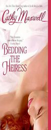 Bedding the Heiress by Cathy Maxwell Paperback Book