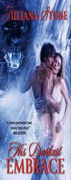 His Darkest Embrace (Avon) by Juliana Stone Paperback Book
