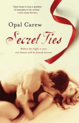 Secret Ties by Opal Carew Paperback Book