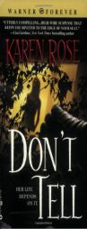 Don't Tell by Karen Rose Paperback Book