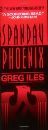 Spandau Phoenix by Greg Iles Paperback Book