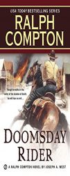 Ralph Compton Doomsday Rider: A Ralph Compton Novel By Joseph A. West by Ralph Compton Paperback Book