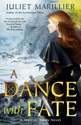 A Dance with Fate (Warrior Bards) by Juliet Marillier Paperback Book