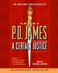 A Certain Justice: An Adam Dalgliesh Mystery by P. D. James Paperback Book
