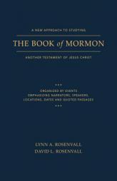 A New Approach to Studying the Book of Mormon: Another Testament of Jesus Christ by Lynn A. Rosenvall Paperback Book