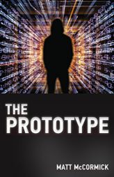 The Prototype by Matt McCormick Paperback Book