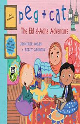 Peg + Cat: The Eid al-Adha Adventure by Jennifer Oxley Paperback Book