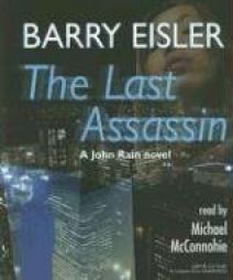 The Last Assassin [Unabridged] (John Rain Thrillers) by Barry Eisler Paperback Book