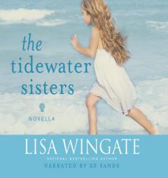 The Tidewater Sisters: Postlude to The Prayer Box (Carolina Chronicles 1.5) by Lisa Wingate Paperback Book