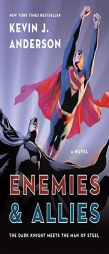 Enemies & Allies by Kevin J. Anderson Paperback Book