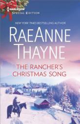 The Rancher's Christmas Song by RaeAnne Thayne Paperback Book