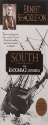 South: The Endurance Expedition by Ernest Henry Shackleton Paperback Book