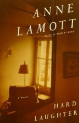 Hard Laughter by Anne Lamott Paperback Book