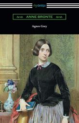 Agnes Grey by Anne Bronte Paperback Book