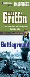 Battleground: Book Four in the Corps Series by W. E. B. Griffin Paperback Book