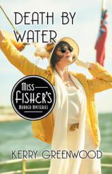 Death by Water: A Phryne Fisher Mystery (Phryne Fisher Mysteries) by Kerry Greenwood Paperback Book