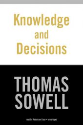 Knowledge and Decisions by Thomas Sowell Paperback Book