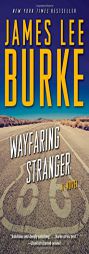 Wayfaring Stranger: A Novel by James Lee Burke Paperback Book