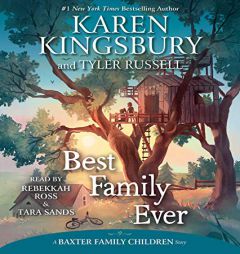 Best Family Ever (A Baxter Family Children Story) by Karen Kingsbury Paperback Book