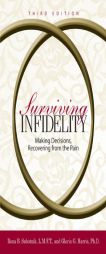 Surviving Infidelity: Making Decisions, Recovering from the Pain by Rona Subotnik Paperback Book