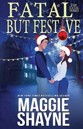 Fatal, But Festive by Maggie Shayne Paperback Book