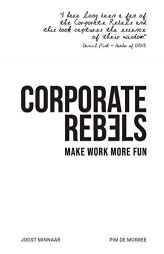 Corporate Rebels: Make work more fun by Joost Minnaar Paperback Book